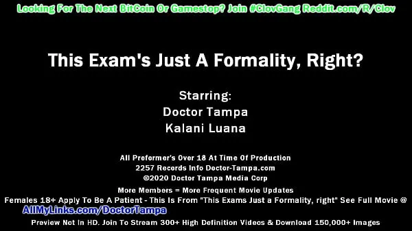 Hot CLOV Step Into Doctor Tampa's Body As Cheer-leading Squad Leader Kalani Luana Undergoes Mandatory Exam For Athletics While Unknowingly Is Recorded On POV Camera, FULL Movie at kule klipp